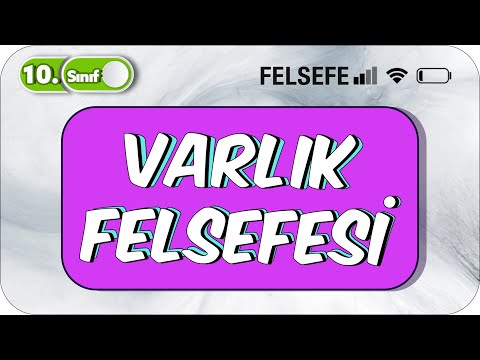 10. Sınıf Felsefe Varlık Felsefesi Özet Konu Anlatımı #2023