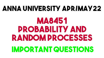 MA8451 PROBABILITY AND RANDOM PROCESSES important questions| prp important questions 2022|ma8451 prb