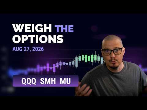 Getting Bullish In Tech - Weigh The Options (Aug 27, 2026)