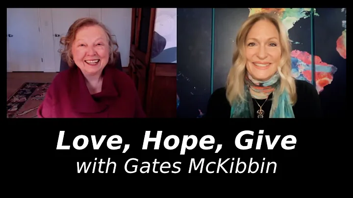 Love, Hope, Give with Gates McKibbin | Regina Mere...