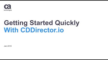 Quick Start Webinar: CA Continuous Delivery Director