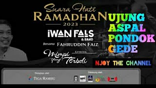 IWAN FALS Ujung Aspal Pondok Gede Live HD SUARA HATI RAMADHAN Bersama FAHRUDDIN FAIZ