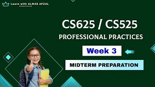 𝗖𝗦𝟲𝟮𝟱 / 𝗖𝗦𝟱𝟮𝟱 – 𝗣𝗿𝗼𝗳𝗲𝘀𝘀𝗶𝗼𝗻𝗮𝗹 𝗣𝗿𝗮𝗰𝘁𝗶𝗰𝗲𝘀 | 𝗪𝗲𝗲𝗸 𝟯 | 𝗦𝗵𝗼𝗿𝘁 𝗟𝗲𝗰𝘁𝘂𝗿𝗲𝘀 | 𝗠𝗶𝗱𝘁𝗲𝗿𝗺 𝗣𝗿𝗲𝗽