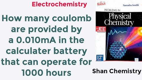 How many coulomb are provided by a 0.010mA in the calculater battery that can operate for 1000 hours