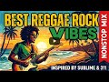 Reggae Rock Nonstop Alternative Mix | Inspired by Sublime, 311, and Pepper Full Album