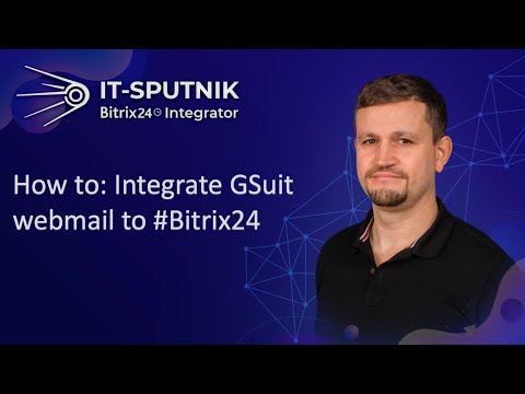 How to: integrate GSuit webmail to Bitrix24