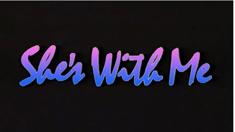 Shes With Me - RARE Unsold Pilot - 1986