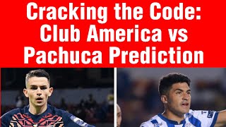 Cracking the Code: Club America vs Pachuca Prediction