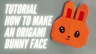 Tutorial How To Make An Origami Bunny Face - Very Easy