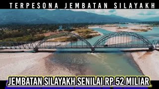Selayang pandang jembatan SILAYAKH-terpesona