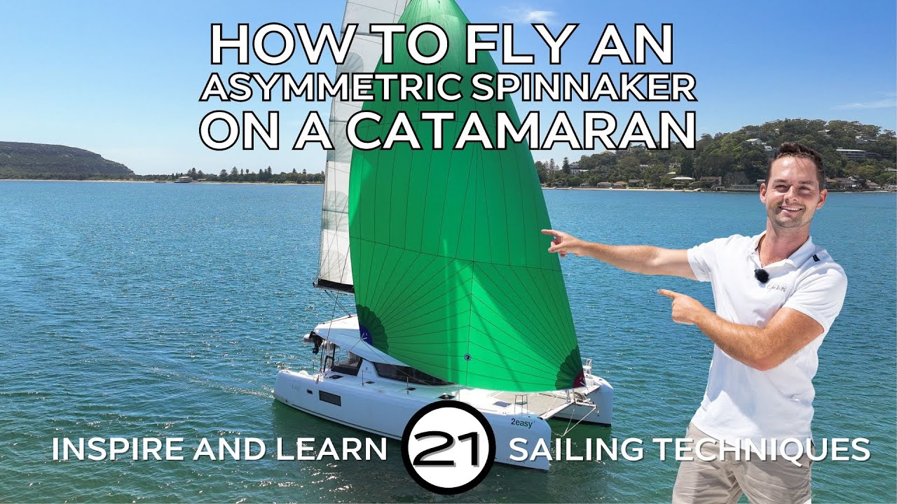 ⁣How to Fly an Asymmetric Spinnaker on a Catamaran | Inspire & Learn