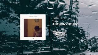 Anthony Russo - 2:AM