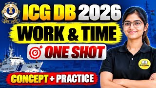 ICG 2026 MATHS | WORK & TIME  | Complete Chapter | ICG DB| ONE SHOT by Radha Mam 