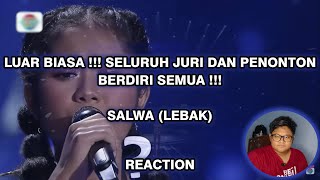 LUAR BIASA !!! SELURUH JURI DAN PENONTON BERDIRI SEMUA !!! SALWA (LEBAK) "MENJELMA PETIR" | REACTION