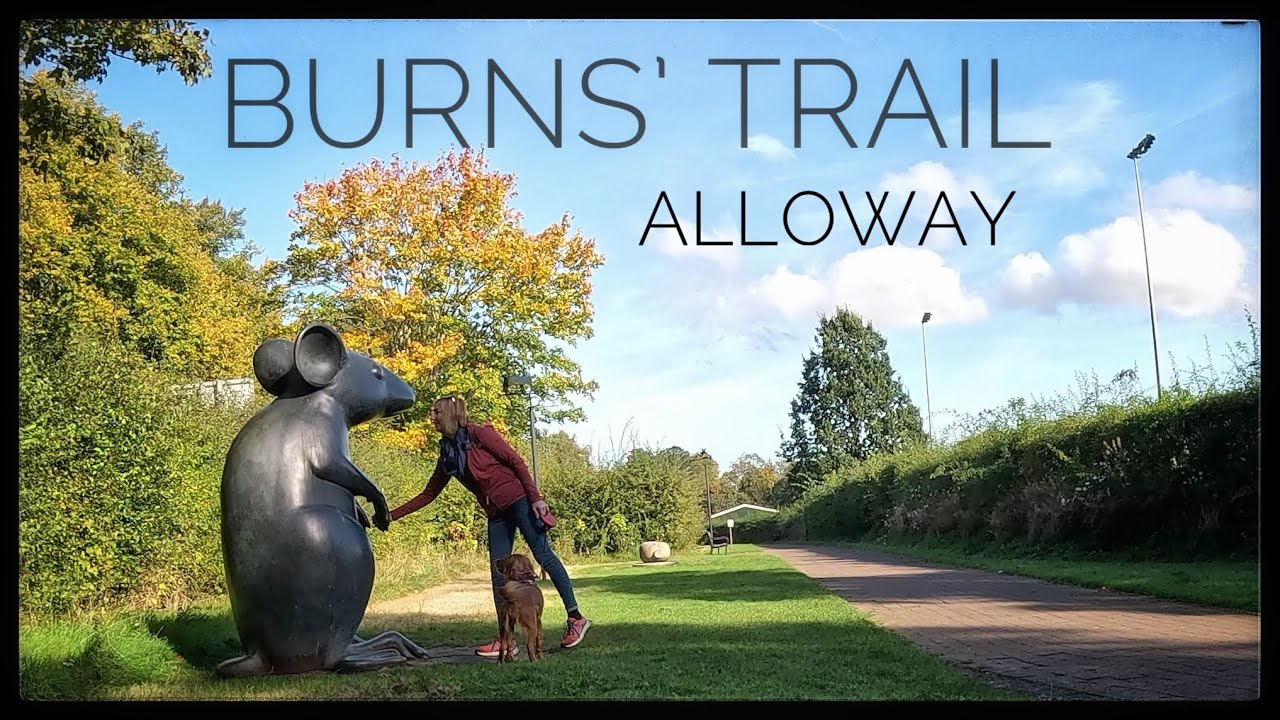 Burns’ Trail, Alloway, Ayrshire - YouTube
