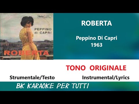 ROBERTA Peppino Di Capri Karaoke - Strumentale/Testo Tono Originale