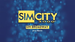 SimCity 3000 Soundtrack - Sim Broadway - Jerry Martin Profile