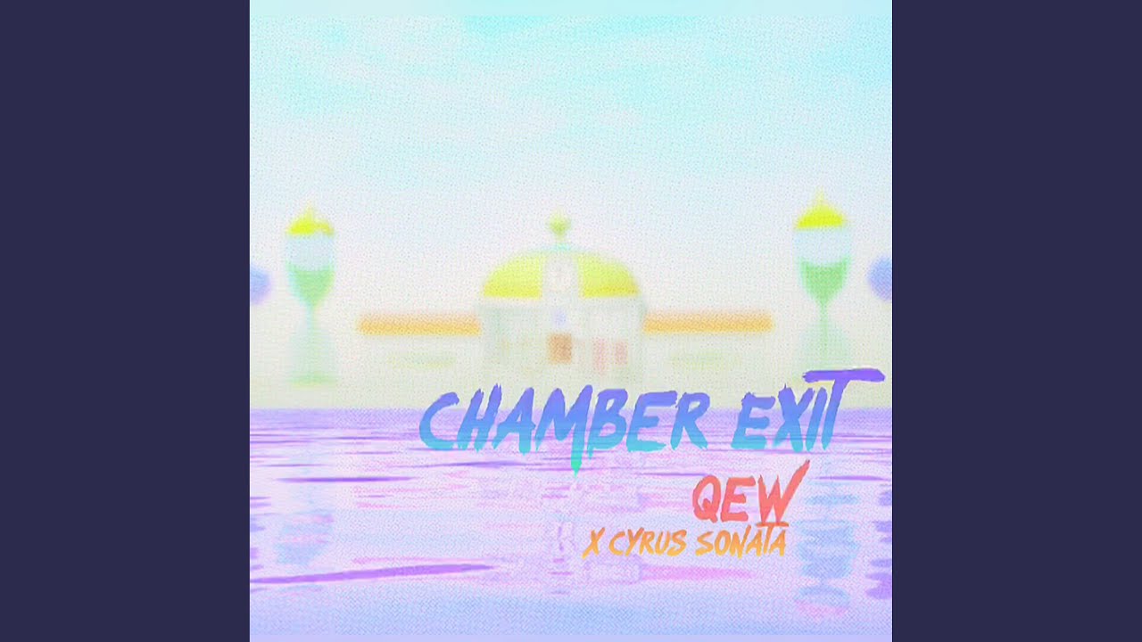 Watch Chamber Exit on YouTube Watch Chamber Exit on YouTube