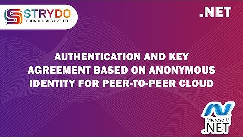 Authentication and Key Agreement Based on Anonymous Identity for Peer-to-Peer Cloud | CSE/IT/MSC/MCA
