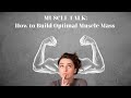 Day 93 how to build optimal muscle mass