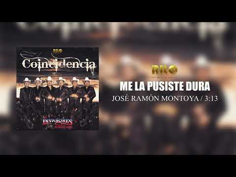 Los Invasores de Nuevo León - Me La Pusiste Dura