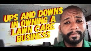 Ups And Downs Of Owning A Lawn Care Business