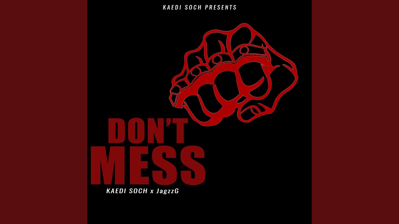Don't Mess - YouTube