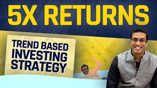 3 Trends that can 5X your returns! [Trend Based Investing Strategy]