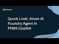 Quick Look: Azure AI Foundry Agent in M365 Copilot