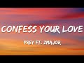 Prey Confess Your Love Funk Lyrics