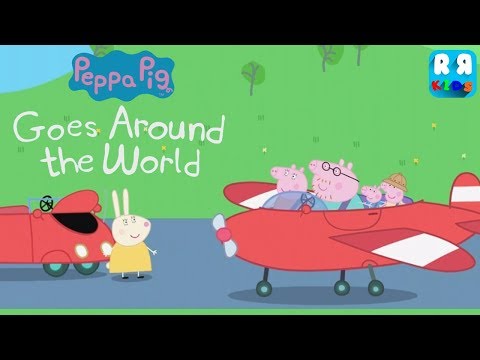 kids-learn-and-play-with-peppa-family---peppa-pig-goes-around-the-world