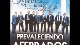 Video thumbnail of "Rondalla Cristiana La Fe vol. 11 - Prevaleciendo."