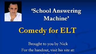 Comedy for ELT - School Answering Machine