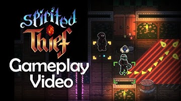 Spirited Thief - Gameplay video