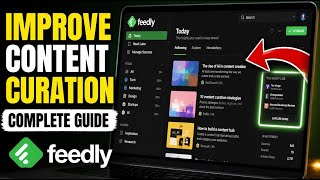 How to improve content curation with Feedly - Complete Guide