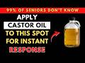 Men Over 50: Rub THIS Spot with Castor Oil for Stronger Performance Naturally