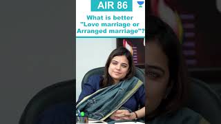 What is better &quot;Love marriage or Arranged marriage&quot;? | IAS ARNAV MISHRA | UPSC Mock Interview