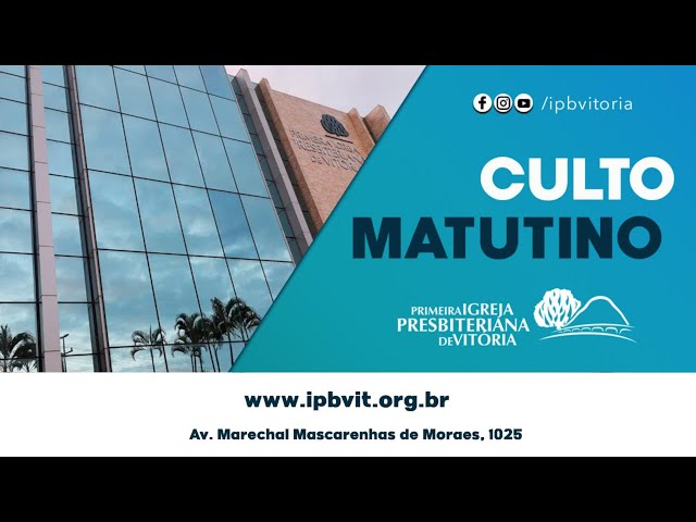 Culto Matutino - Rev. Misael Nascimento
