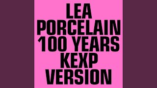 100 Years (Live at KEXP Version)