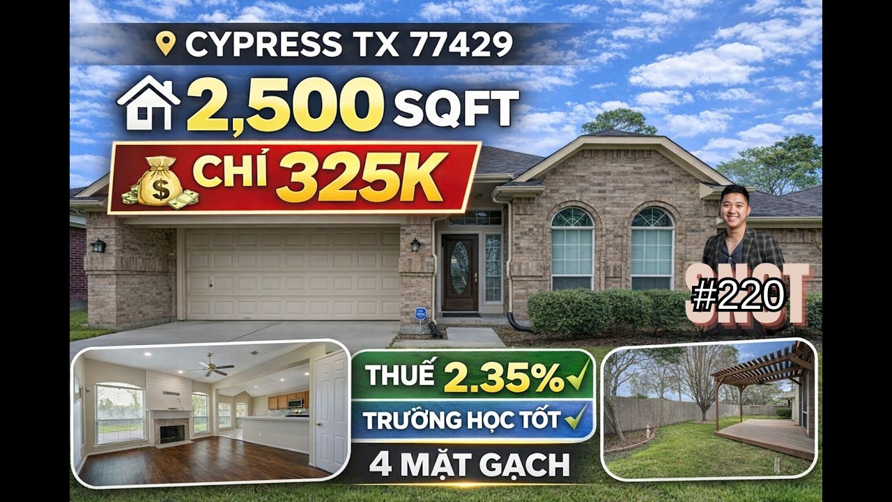 Cypress TX 77429 – Giá Tốt Bất Ngờ Cho Nhà 2,500 Sqft chỉ $325K với Trường học Tốt và Mức Thuế Thấp