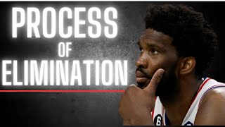 Trust the PROCESS...of ELIMINATION: The Joel Embiid Story