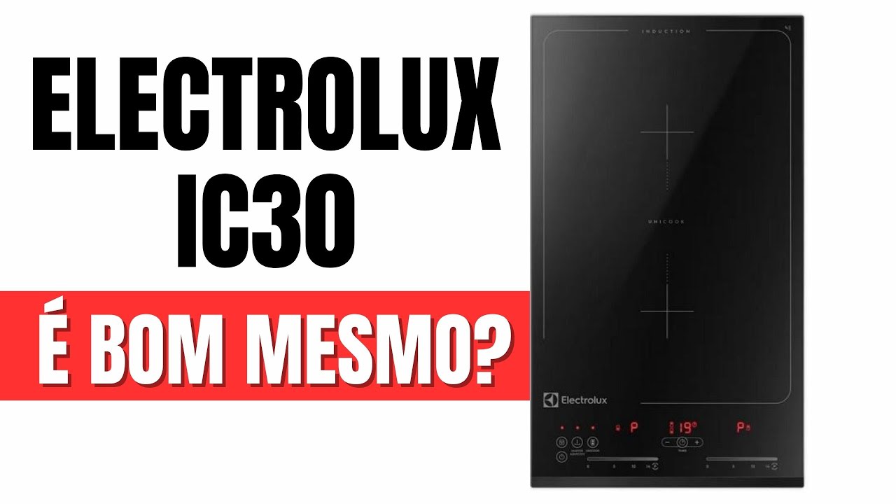 Cooktop de Indução 2 Zonas Electrolux IC30 Vale a Pena? É bom? YouTube