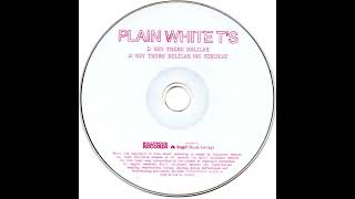 0830 Hey There Delilah (Plain White T's) - #2 on this day (2007)