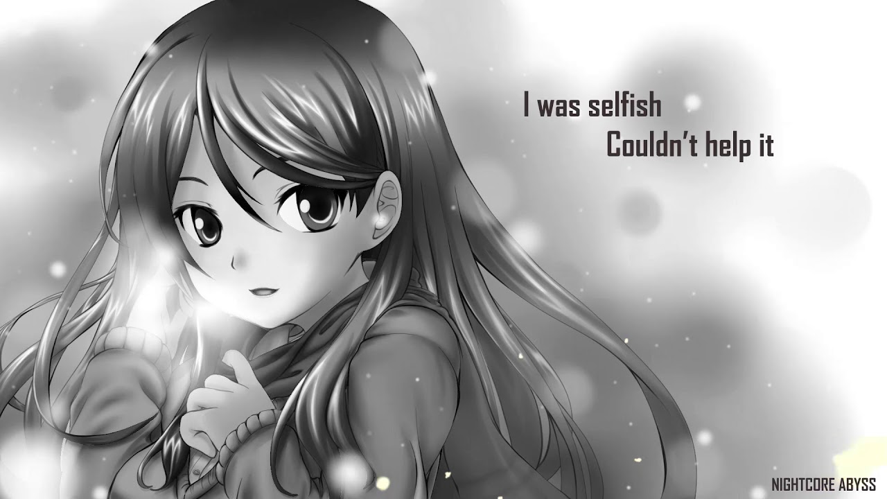 Maybe it was me [ NIGHTCORE ] + Lyrics