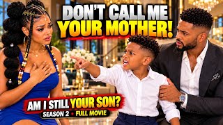 DON'T CALL ME YOUR MOTHER SEASON 2 (FULL MOVIE) | The Baby That Changed Everything | Nigerian Drama