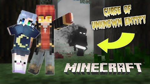 Minecraft curse of the Unknown Entity - intro