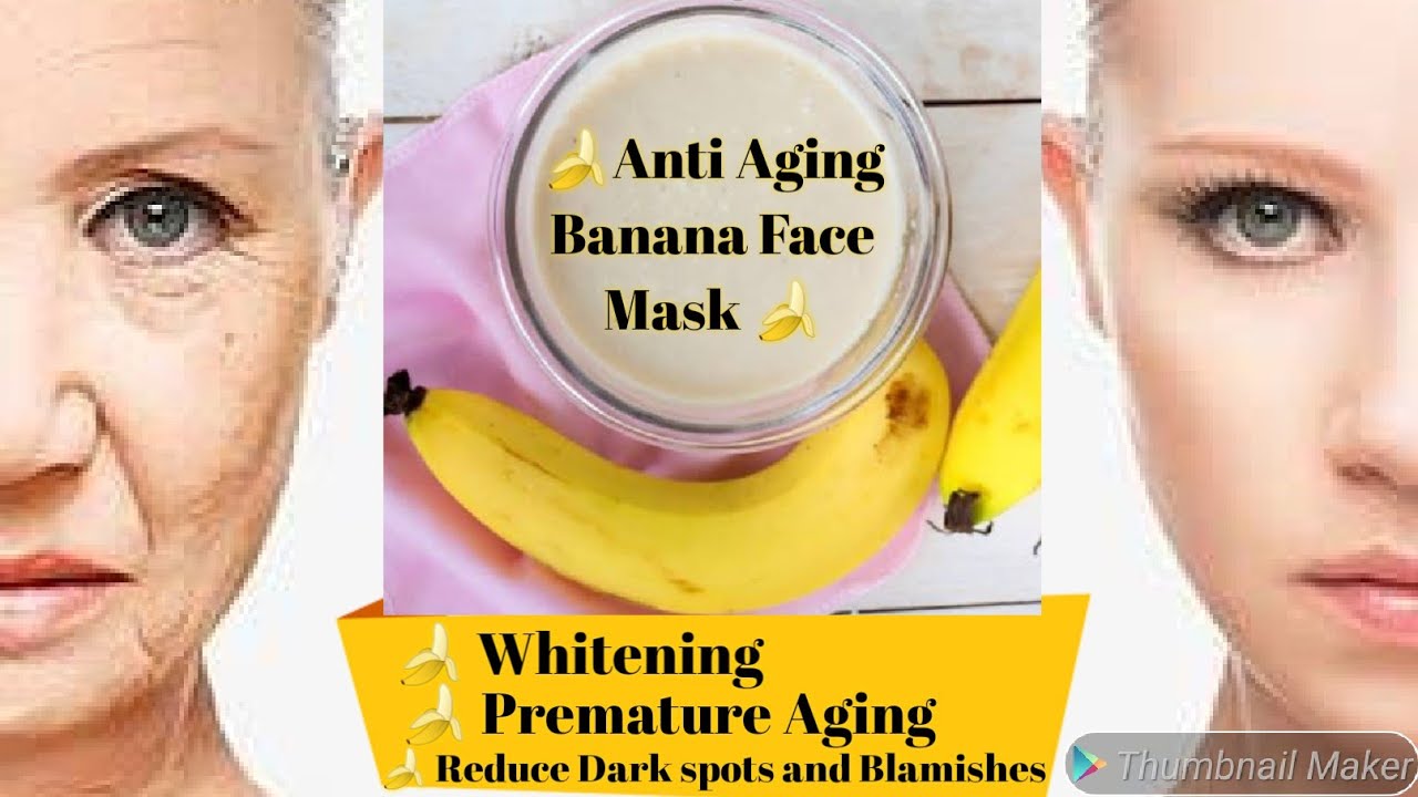 AntiAging Banana Face Mask Skin Whitening Pigmentation Reduce