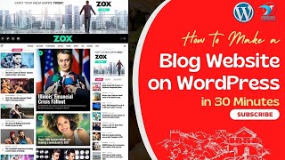 How to Make a Blog Website on WordPress Step by Step ~ Complete Tutorial 2023 | Zox-News-Magazine