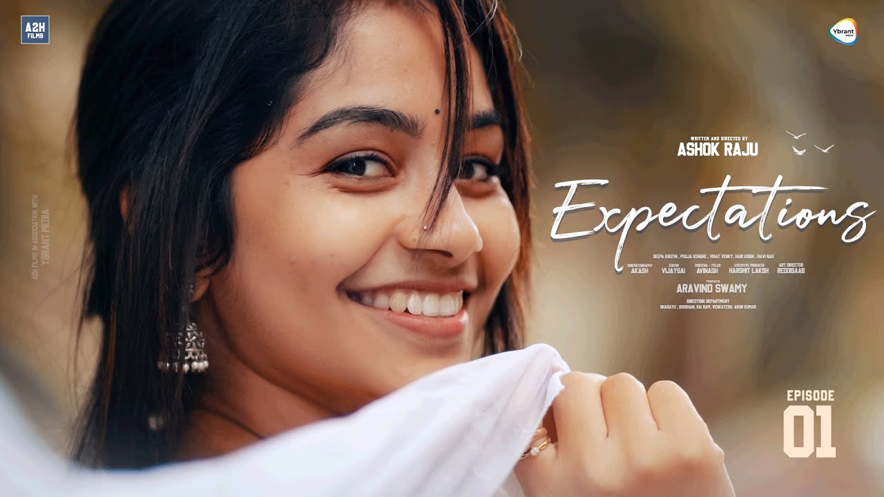 Expectations | Episode - 1 | Telugu Web Series 2024 | A2H Films | Ybrant Originals