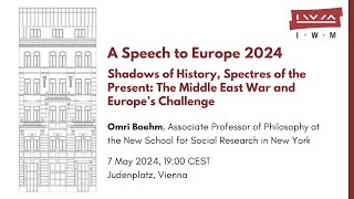 A Speech to Europe 2024 - Omri Boehm